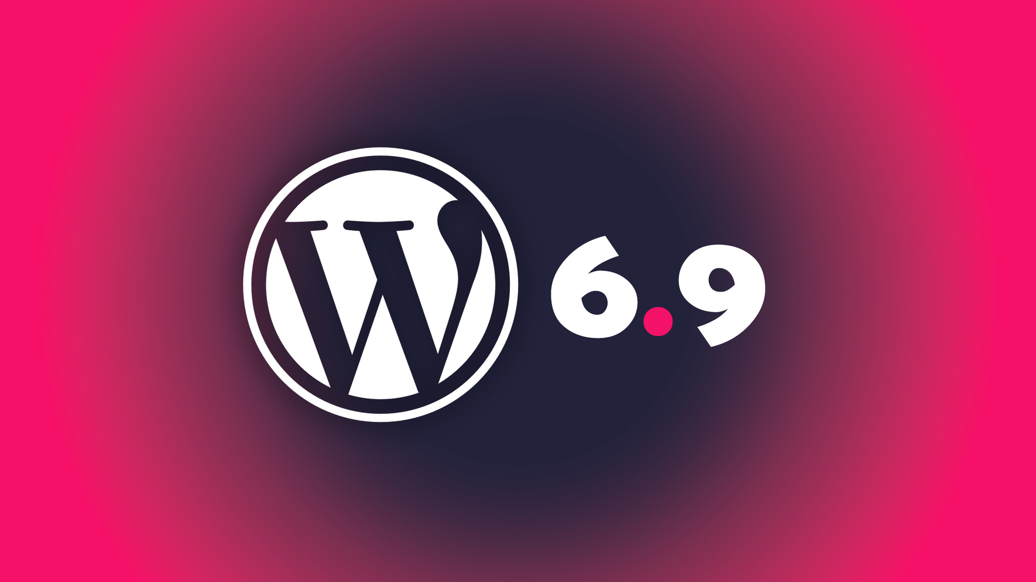 قابلیت های جدید وردپرس - وردپرس 6.9. چه ویژگی هایی دارد؟ امکانات جدید WordPress 6.9